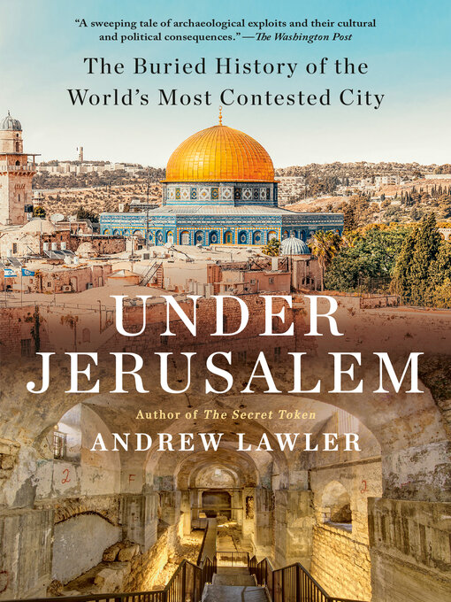 Title details for Under Jerusalem by Andrew Lawler - Wait list